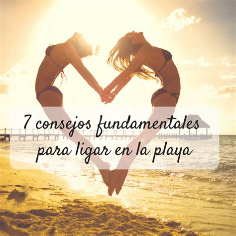 como ligar en la playa|Donde hay playa, hay romance: ocho consejos muy útiles para。